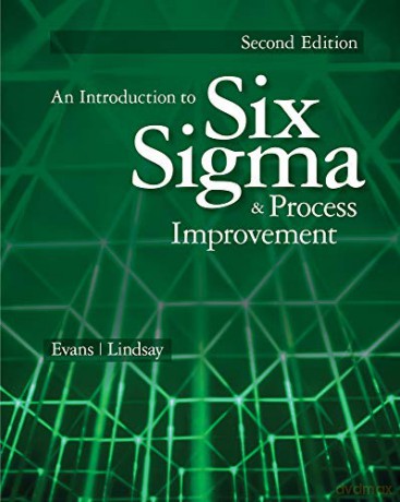An Introduction to Six Sigma and Process Improvement - James Evans [KSIĄŻKA]