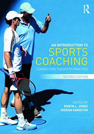 An Introduction to Sports Coaching: Connecting Theory to Practice - Robyn Jones [KSIĄŻKA]