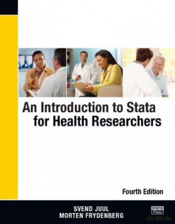 An Introduction to Stata for Health Researchers, Fourth Edition - Svend Juul [KSIĄŻKA]