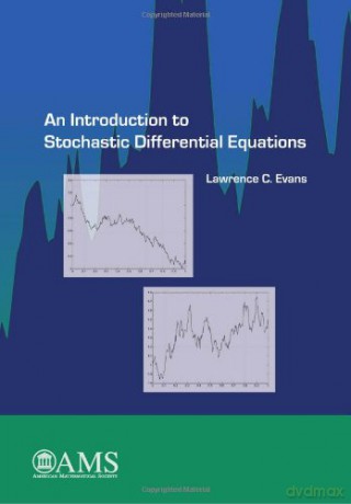 An Introduction to Stochastic Differential Equations - Lawrence C. Evans [KSIĄŻKA]