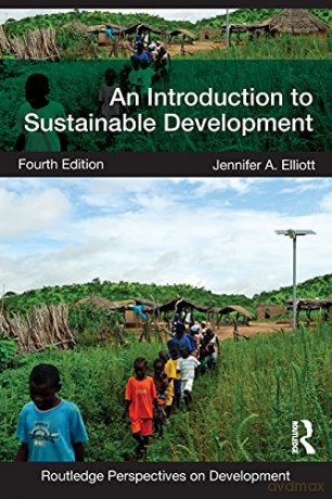An Introduction to Sustainable Development Routledge Perspectives on Development - Jennifer Elliott [KSIĄŻKA]