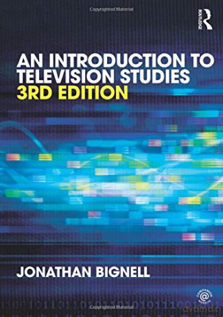 An Introduction to Television Studies - Jonathan Bignell [KSIĄŻKA]