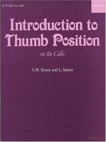 An Introduction To Thumb Position On The Cello - A. W. Benoy [KSIĄŻKA]
