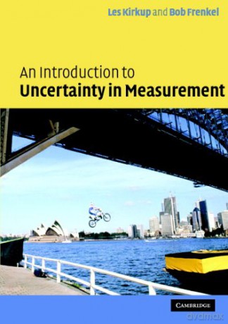 An Introduction to Uncertainty in Measurement: Using The Gum Guide To The Expression Of Uncertainty In Measurement - L. Kirkup [KSIĄŻKA]