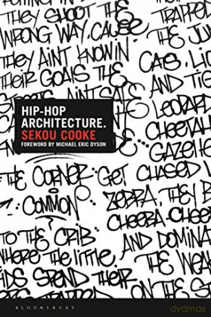 Hip-Hop Architecture - Sekou Cooke [KSIĄŻKA]