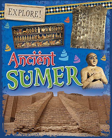 Ancient Sumer Explore! - Rachel Minay [KSIĄŻKA]