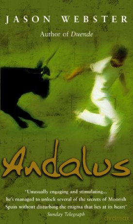 Andalus: Unlocking The Secrets Of Moorish Spain - Jason Webster [KSIĄŻKA]