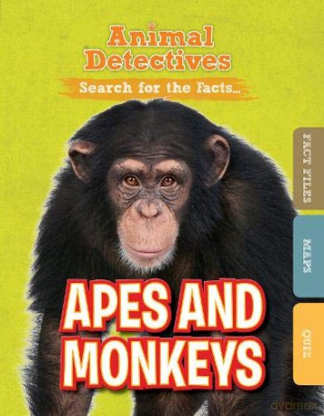 Animal Detectives: Apes and Monkeys - Anne O'Daly [KSIĄŻKA]