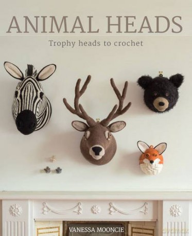 Animal Heads: Trophy Heads to Crochet - Vanessa Mooncie [KSIĄŻKA]
