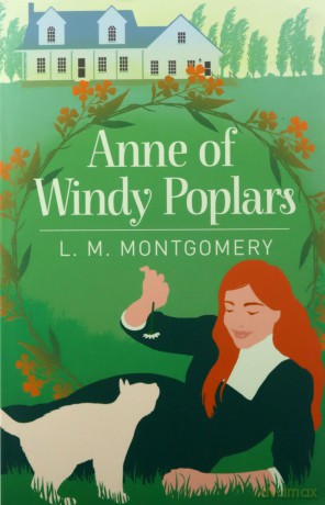 Anne of Windy Poplars Arcturus Essential Anne of Green Gables - L. M. Montgomery [KSIĄŻKA]