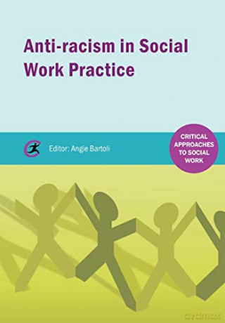 Anti-racism in Social Work practice Critical Approaches to Social Work - Prospera Tedam [KSIĄŻKA]