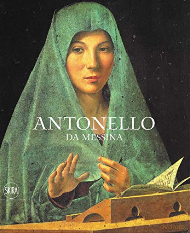 Antonello da Messina - Giovanni C.F. Villa [KSIĄŻKA]