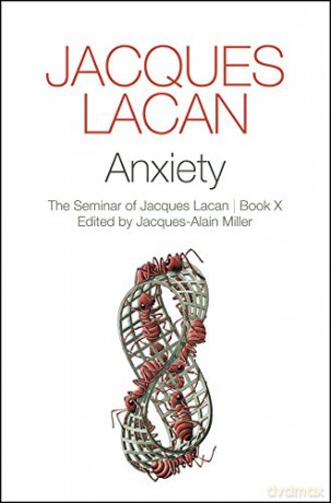 Anxiety: The Seminar of Jacques Lacan: Book X - Jacques Lacan [KSIĄŻKA]