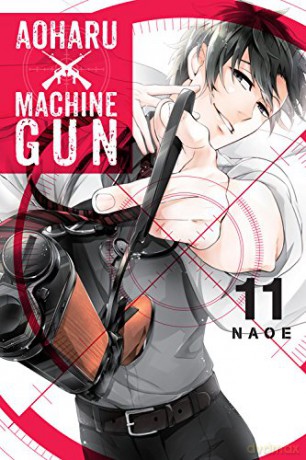 Aoharu X Machinegun, Vol. 11 - Naoe [KSIĄŻKA]