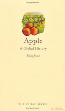 Apple: A Global History Edible - Erika Janik [KSIĄŻKA]