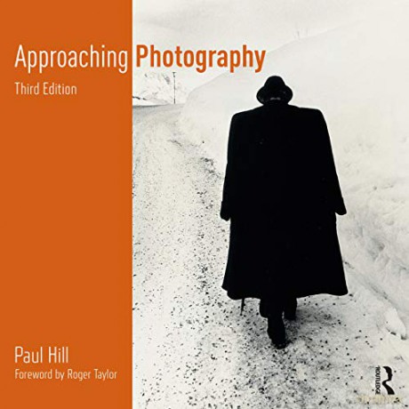Approaching Photography - Paul Hill [KSIĄŻKA]