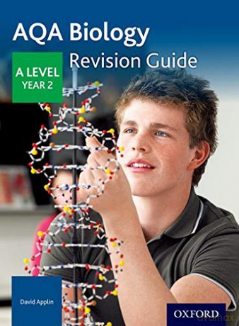 AQA A Level Biology Year 2 Revision Guide: With all you need to know for your 2021 assessments AQA A Level Sciences 2014 - David Applin [KSIĄŻKA]