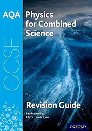 AQA Physics for GCSE Combined Science: Trilogy Revision Guide: With all you need to know for your 2021 assessments AQA GCSE Science 3rd Edition - Pauline Anning [KSIĄŻKA]
