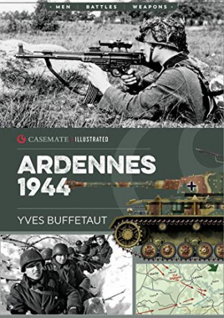 Ardennes 1944: The Battle of the Bulge: CIS0007 Casemate Illustrated - Yves Buffetaut [KSIĄŻKA]