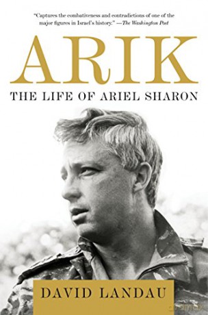 Arik: The Life of Ariel Sharon Vintage - David Landau [KSIĄŻKA]