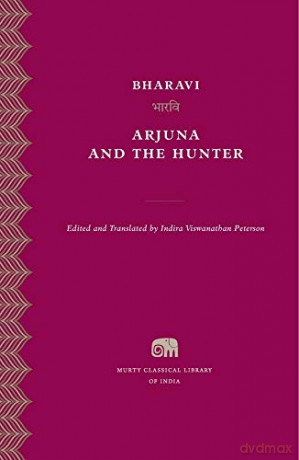 Arjuna and the Hunter Murty Classical Library of India: 9 - Bharavi [KSIĄŻKA]