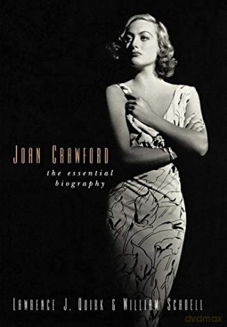 Joan Crawford: The Essential Biography - Lawrence J. Quirk [KSIĄŻKA]