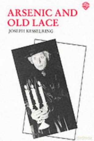 Arsenic and Old Lace - Joseph Kesselring [KSIĄŻKA]