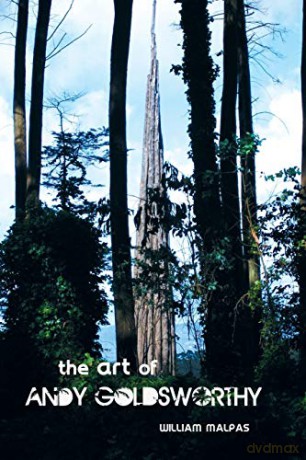 Art of Andy Goldsworthy Sculptors - William Malpas [KSIĄŻKA]