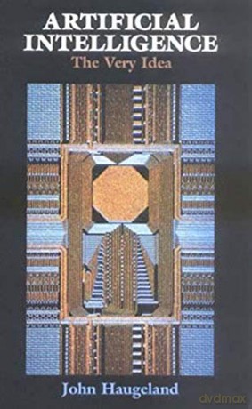 Artificial Intelligence: The Very Idea A Bradford Book - J Haugeland [KSIĄŻKA]