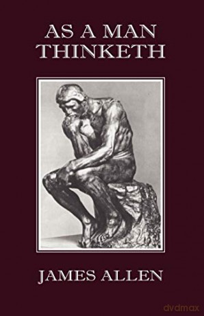 As a Man Thinketh - James Allen [KSIĄŻKA]