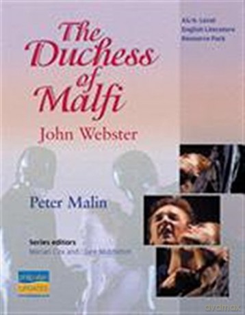AS/A-Level English Literature: The Duchess of Malfi Teacher Resource Pack As/A-level Photocopiable Teacher Resource Packs - Peter Malin [KSIĄŻKA]