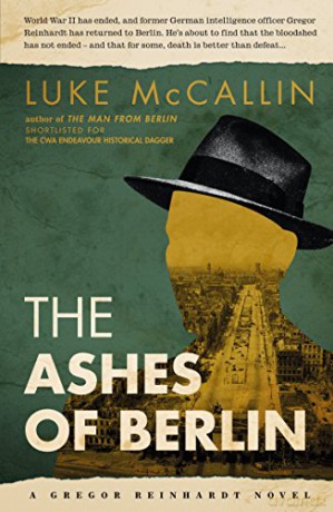 Ashes Of Berlin, The Gregor Reinhardt 3 - Luke McCallin [KSIĄŻKA]