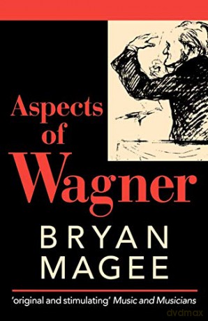 Aspects Of Wagner, Second Edition, Revised And Enlarged: 2nd Edition Oxford Paperbacks - Bryan Magee [KSIĄŻKA]
