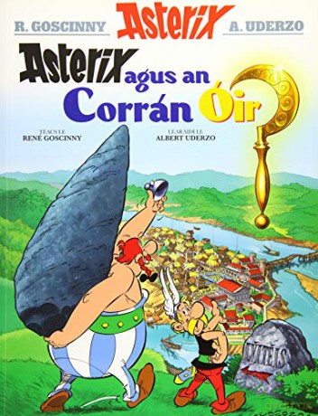 Asterix agus an Corrán Óir Asterix in Irish - René Goscinny [KOMIKS]