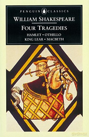 Four Tragedies: Hamlet, Othello, King Lear, Macbeth (Penguin Classics) - William Shakespeare [KSIĄŻKA]