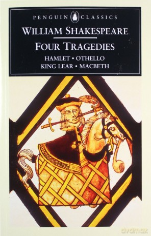 Four Tragedies: Hamlet, Othello, King Lear, Macbeth (Penguin Classics) - William Shakespeare [KSIĄŻKA]