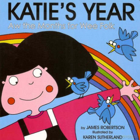 Katie's Year: Aw The Months For Wee Folk - James Robertson [KSIĄŻKA]