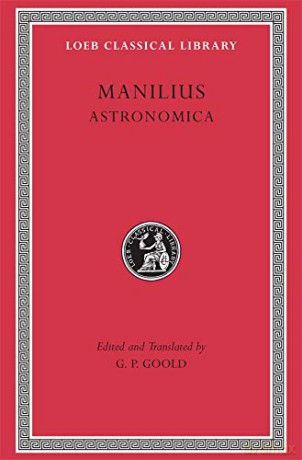 Astronomica Loeb Classical Library 469 Loeb Classical Library *CONTINS TO info@harvardup.co.uk - Manilius Manilius [KSIĄŻKA]