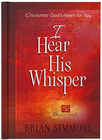 I Hear His Whisper: 52 Devotions (The Passion Translation) - Dr. Brian Simmons [KSIĄŻKA]