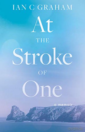 At The Stroke of One - Ian C Graham [KSIĄŻKA]