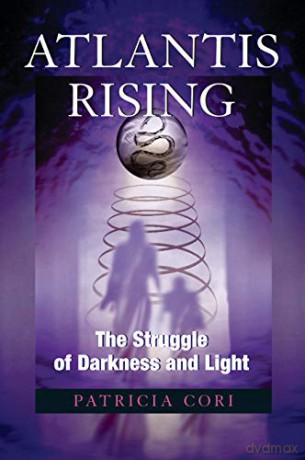 Atlantis Rising: The Struggle of Darkness and Light Sirian Revelations: 2 - Patricia Cori [KSIĄŻKA]