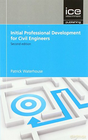 Initial Professional Development For Civil Engineers [KSIĄŻKA]