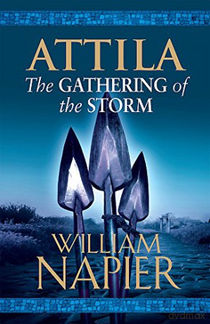 Attila: The Gathering of the Storm - William Napier [KSIĄŻKA]