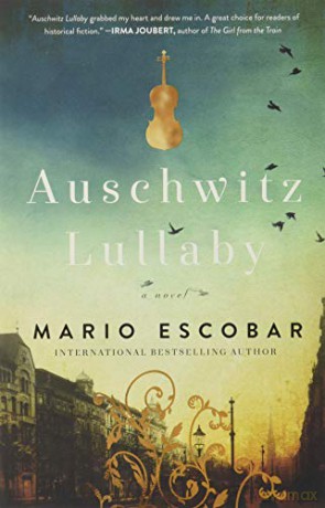 Auschwitz Lullaby: A Novel - ario Escobar [KSIĄŻKA]