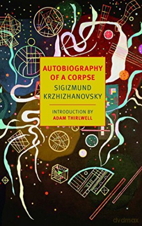 Autobiography of a Corpse New York Review Books Classics - Sigizmund Krzhizhanovsky [KSIĄŻKA]