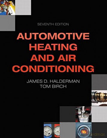 Automotive Heating and Air Conditioning Automotive Systems Books - James D. Halderman [KSIĄŻKA]