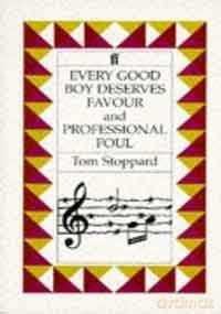 Every Good Boy Deserves Favour And "Professional Foul" - Tom Stoppard [KSIĄŻKA]