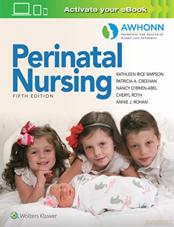 AWHONN's Perinatal Nursing - Kathleen Rice Simpson [KSIĄŻKA]