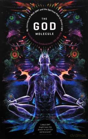 The God Molecule: 50Meo-Dmt And The Spiritual Path To Divine Light - Mr Gerado Ruben Sandoval Isaac [KSIĄŻKA]