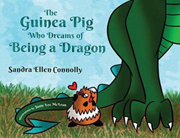 The Guinea Pig Who Dreams Of Being A Dragon - Janie Lee McLean [KSIĄŻKA]